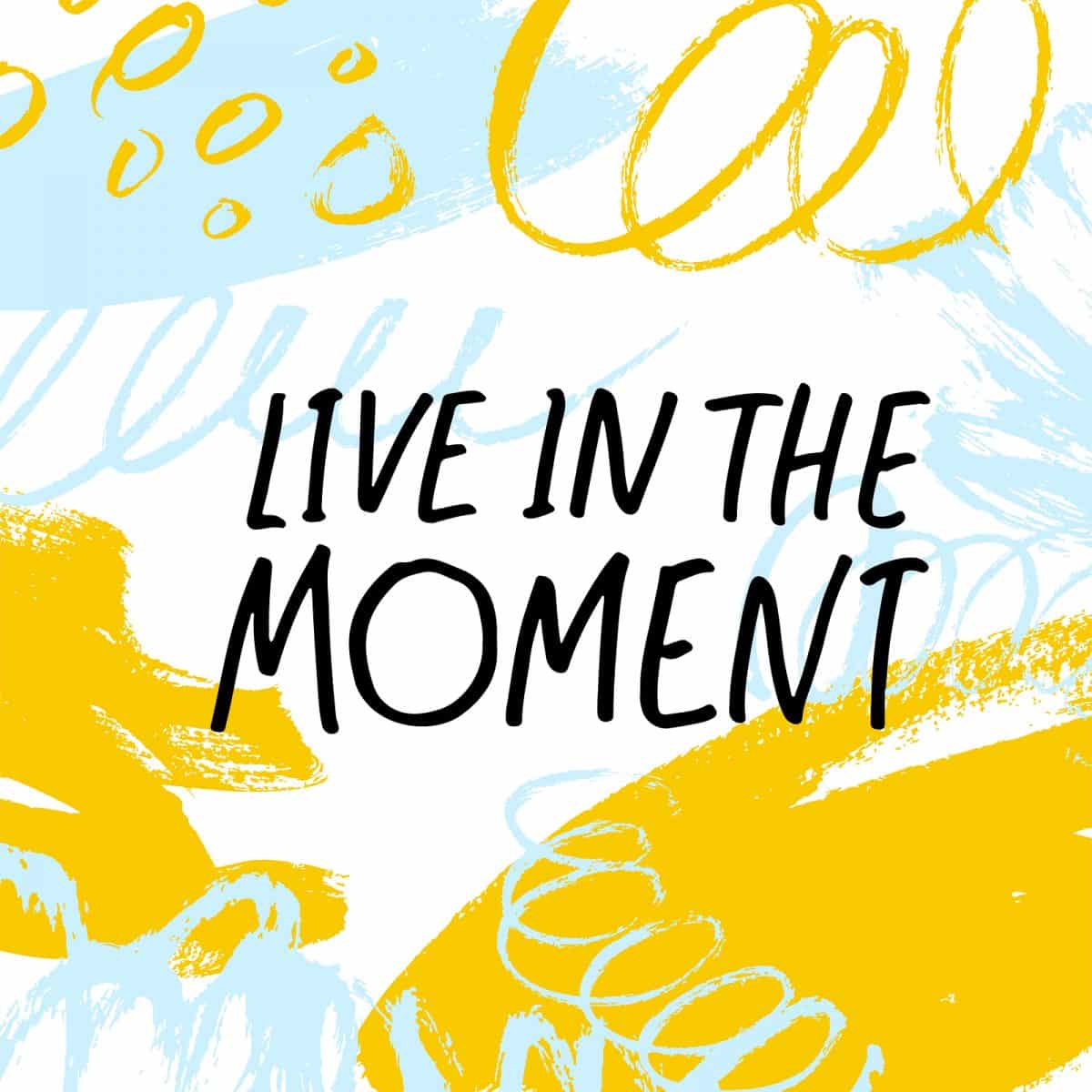 Living in the moment (1)