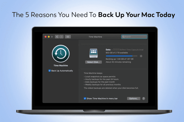 The 5 Reasons You Need To Back Up Your Mac Today (1)